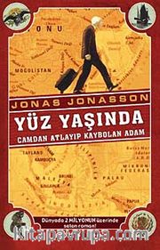 Yüz Yaşında Camdan Atlayıp Kaybolan Adam