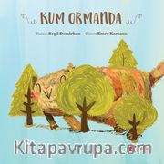Kum Ormanda