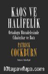 Kaos ve Halifelik & Ortadoğu Mücadelesinde Cihatçılar ve Batı