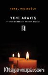 Yeni Arayış ve İleri Demokrasi Fikrinin Doğuşu