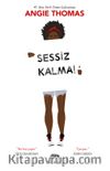 Sessiz Kalma! (Ciltli)