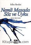 Nemli Masada Söz ve Uyku