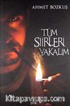 Tüm Şiirleri Yakalım