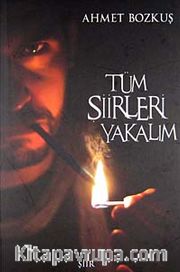 Tüm Şiirleri Yakalım