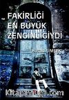 Fakirliği En Büyük Zenginliğiydi