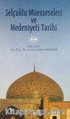 Selçuklu Müesseseleri ve Medeniyeti Tarihi