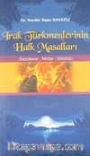 Irak Türkmenlerinin Halk Masalları
