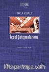 İçsel Çatışmalarımız