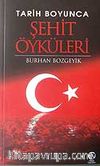Tarih Boyunca Şehit Öyküleri