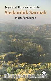Nemrut Topraklarında Suskunluk Sarmalı