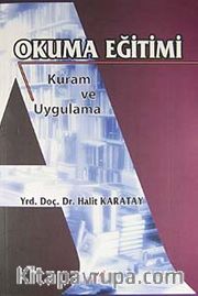 Okuma Eğitimi <br /> Kuram ve Uygulama
