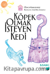 Köpek Olmak İsteyen Kedi