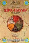 Şifa-Havas Sihirden Korunma ve Çözümleri & Hoca Nusret Efendi'nin Maddi ve Manevi Hastalıkların Tedavi Yöntemleri