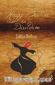 Hayy Dedim ve Dirildim