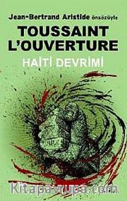 Toussaint L'Ouverture <br /> Haiti Devrimi