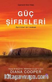 Güç Şifreleri <br /> Spiritüel Bir Roman