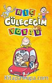 Hiç Güleceğim Yoktu