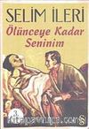 Ölünceye Kadar Seninim
