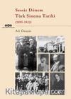 Sessiz Dönem Türk Sinema Tarihi (1895-1922)