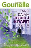 Tanrı Daima Tebdil-i Kıyafet Gezer