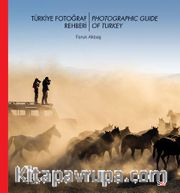 Türkiye Fotoğraf Rehberi <br /> Turkish Photography Guide