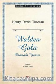 Walden Gölü <br /> Ormanda Yaşam