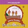 Yavru Kuşlar