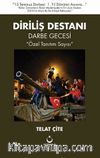 Diriliş Destanı & Darbe Gecesi