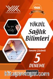YÖKDİL Sağlık Bilimleri Tamamı Çözümlü 5 Deneme