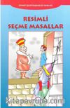 Resimli Seçme Masallar