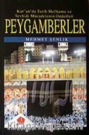 Peygamberler <br /> Kur'an'da Tarih Mefhumu ve Tevhisi Mücadelenin Önderleri 1.Cilt