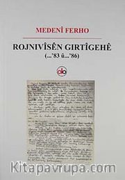 Rojnivisen Gırtigehe (...'83 u ...'86)