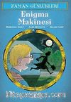 Zaman Günlükleri 11 - Enigma Makinesi