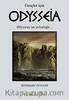 Odysseia (Gençler İçin) & Odysseus'un Yolculuğu