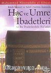 Kitab Sünnet ve Selef'i Salihin Arasında Hac ve Umre İbadetleri ve İbadetlerdeki Bid'atler (cep boy)