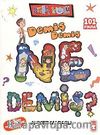 Demiş Demiş Ne Demiş? / 101 Fıkra