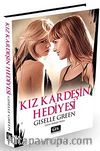 Kız Kardeşin Hediyesi