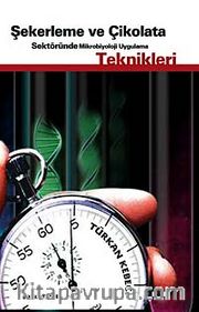 Şekerleme ve Çikolata Sektöründe Mikrobiyoloji Uygulama Teknikleri