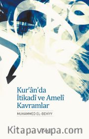 Kur’an’da İtikadi ve Ameli Kavramlar