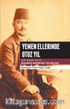 Yemen Ellerinde Otuz Yıl