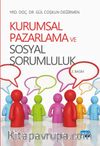 Kurumsal Pazarlama ve Sosyal Sorumluluk