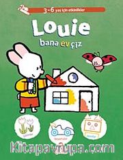 Louie Bana Ev Çiz