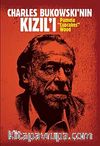 Charles Bukowski'nin Kızıl'ı