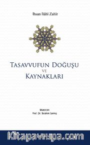 Tasavvufun Doğuşu ve Kaynakları