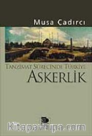 Tanzimat Sürecinde Türkiye-Askerlik