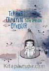Tekrarı Olmayan Öyküler