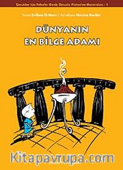 Dünyanın En Bilge Adamı <br /> Çocuklar İçin Felsefe: Geniş Omuzlu Platon'un Maceraları -1