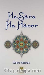 Hz. Sara ve Hz. Hacer