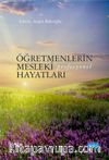 Öğretmenlerin Mesleki (Profesyonel) Hayatları