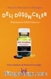 Deli Düşünceler Psikolojimizi Tahlil Ediyoruz